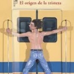 El origen de la tristeza