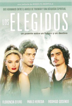 "Los Elegidos", Dir. Rodolfo Mórtola.